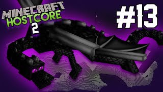 Minecraft Hostcore 2  Episode 13 The Life and Times of the Ender Dragon [upl. by Radek]