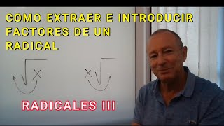 Como extraer e introducir factores de un Radical  Radicales III [upl. by Nuawaj]