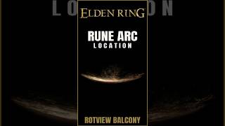 Rune Arc Location near Rotview Balcony in Elden Ring [upl. by Sothena215]