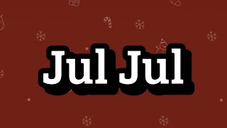 Jul Jul [upl. by Asillem]