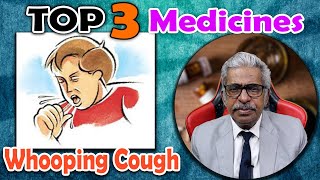 Top 3  Mother Tinctures for Whooping Cough  Dr PS Tiwari [upl. by Eiggam]