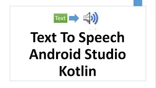 Text To Speech  Android studio Kotlin 2024 [upl. by Inaja]