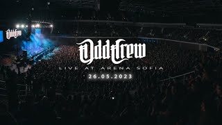 ODD CREW Live at Arena Sofia 26052023 [upl. by Gwenora]