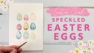 How to Paint Speckled Easter Eggs in Watercolour  Easter Card Making [upl. by Sinaj711]