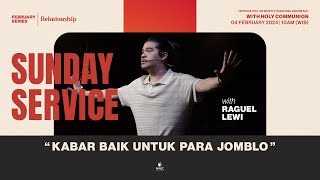 NWIC Sunday Service  10am  February 4th 2024 – quotKABAR BAIK UNTUK PARA JOMBLOquot – Ps Raguel Lewi [upl. by Davena]