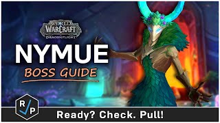 Nymue Guide  HeroicNormal  Amirdrassil 102 Raid Guide [upl. by Inatirb]