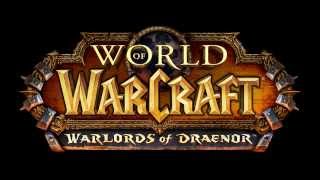 WoW Warlords of Draenor Main Theme [upl. by Adelina]