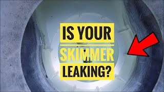 Pool Leak Repair  How To Check Your Skimmer For A Leak [upl. by Ergener]