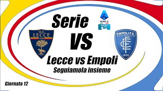 LECCE vs EMPOLI  Serie A  Giornata 12  DIRETTA LIVE  Cronaca e campo 3d  ore 2045 [upl. by Particia]