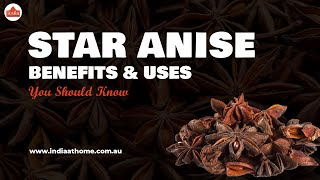 Star Anise Powerful Benefits amp Unique Uses You Should Know  India At Home [upl. by Ijuy971]