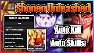 🔥NEW Shonen Unleashed Script  Auto Kill Player  Auto Skills [upl. by Luane]