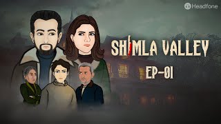 Shimla Valley  S01 E01  Murder in Paradise  Headfone [upl. by Gambell]