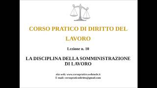 10 LA DISCIPLINA DELLA SOMMINISTRAZIONE DI LAVORO [upl. by Hanej]