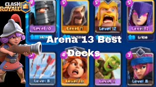 Best Decks For Arena 13  UNLOCKED ARENA 14  SERENITY PEAK [upl. by Malvia]