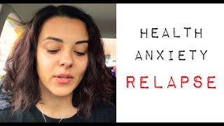 Health Anxiety Relapse [upl. by Nerol996]