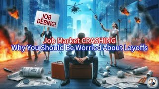 【Boss Economics World】Job Market CRASHING Why You Should Be Worried About Layoffs [upl. by Akeem]