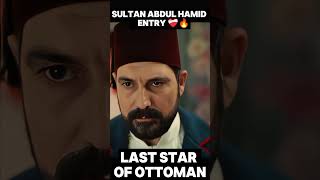 Sultan Abdul Hamid 🔥🔥❤️‍🩹ottoman viralvideo [upl. by Nameerf843]