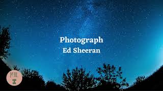 Ed Sheeran  Photograph Lyrics [upl. by Einahc]