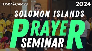 PRAYER DECLARATIONS  HONIARA SOLOMON ISLANDS  DAG HEWARDMILLS  2024 [upl. by Dorreg]