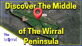 Unveiling the Wirrals Geographic Heart Pt 2The Peninsula [upl. by Neneek]