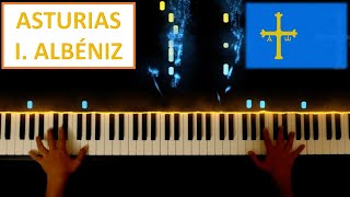 ASTURIAS Leyenda  ISAAC ALBÉNIZ 🎹 PIANO VERSION 🎹 [upl. by Davita]