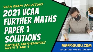 2021 Further Maths VCAA Paper 1 Suggested Solutions  Maffsgurucom [upl. by Capello]