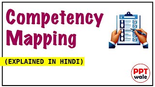 COMPETENCY MAPPING IN HINDI  Concept Examples Objectives Process 4 Main Types Benefits  ppt [upl. by Anilemrac223]