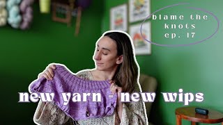 Blame the Knots  Episode 17 A quick project catch up  Knitting amp Crochet Chat [upl. by Larrad]