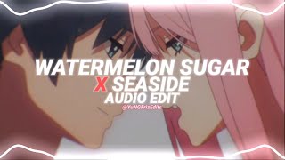 watermelon sugar x seaside  harry styles x seb edit audio [upl. by Gillman917]