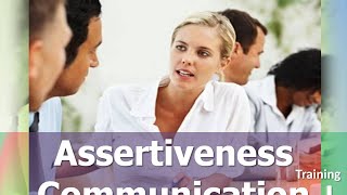 Assertiveness Communication Training I PPT [upl. by Umberto632]