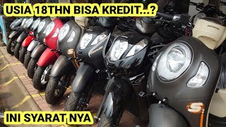 18 THN BISA KREDIT‼️INI SYARAT² NYA AGAR MUDAH DI ACC DAN CEPAT DAPAT MOTOR [upl. by Einna583]