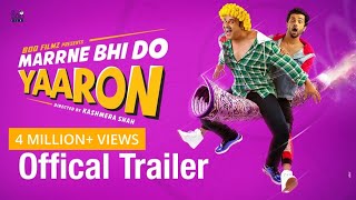 Marrne Bhi Do Yaaron Official TrailerKrushnaRishaab ChauhaanKashmera Shah [upl. by Adev808]