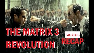 FIL The Matrix 3 Tagalog Plot Movie Explained [upl. by Oeram]