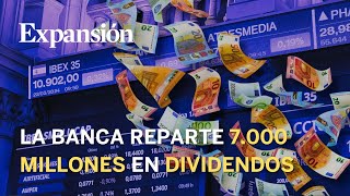 Lluvia de dividendos en la banca Más de 7000 millones en un mes [upl. by Martell103]