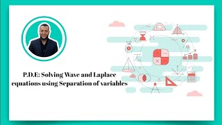 PDE Solving Wave and Laplace equation using Separation of variables [upl. by Joyann126]