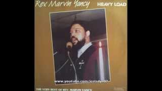 Rev Marvin Yancy quotHeavy Loadquot 1987 [upl. by Rubie]