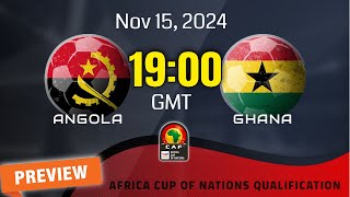 Africa Cup of Nations Qualifying  Angola vs Ghana  prediction team news lineup  Preview [upl. by Ogdon]