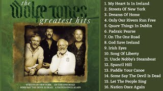 Greatest Hits │The Wolfe Tones 5506 mins [upl. by Rosamund]