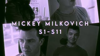 mickey milkovich from season 1 — season 11  shameless us [upl. by Yralih]