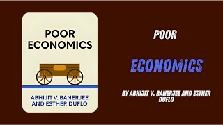 Poor Economics By Abhijit V Banerjee and Esther Duflo [upl. by Queri225]