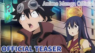 Official Teaser  EDENS ZERO Season 2（アニメ『EDENS ZERO』シーズン2）  Anime Manga Official [upl. by Ocirred]