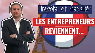 IMPÔTS  LES ENTREPRENEURS REVIENNENT EN FRANCE   ExpertComptable Cabinet FICO  Grégory PROUVOST [upl. by Einnel]