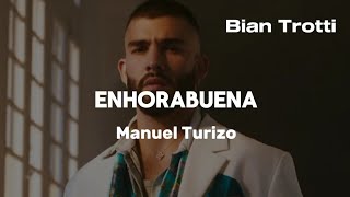 Manuel Turizo  Enhorabuena letralyrics [upl. by Azarcon]