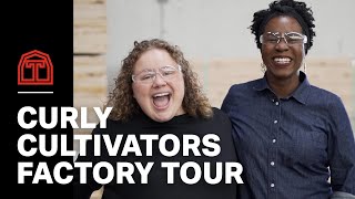 Curly Cultivators Factory Tour [upl. by Caughey]