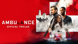 Ambulance  Official Trailer 2 HD [upl. by Slen]