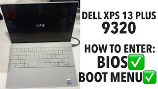 DELL XPS 13 PLUS 9320  How To Enter Bios Settings amp Boot Menu Options  dell x  reddit dell xps [upl. by Danya897]