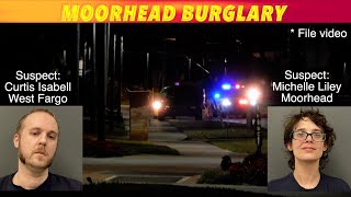 Pair Charged In Moorhead Burglary [upl. by Barbarese]