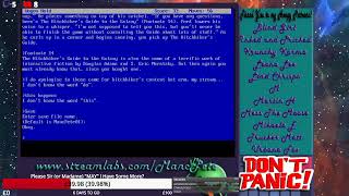 Towel Day Special Playing the 1984 Infocom Hitchhikers Guide Text Adventure with Patrons [upl. by Arva592]