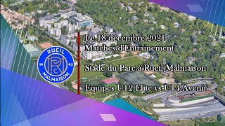 20211218  Matches Amicaux  FCRM U12 Elite vs U14 Avenir [upl. by Llenrup]