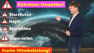 ACHTUNG Extremhitze lokal Schwergewitterlage mit Sturzflutgefahr Hagel Wann wirds etwas kühler [upl. by Anilorac]